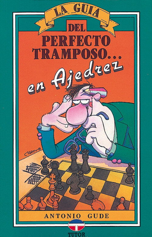 GUIA PERFECTO TRAMPOSO EN AJEDREZ