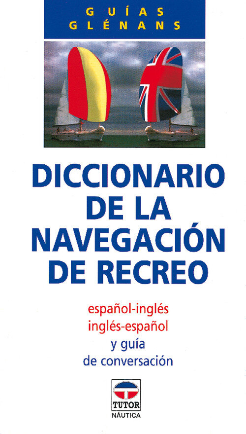 DICCIONARIO DE LA NAVEGACION DE RECREO