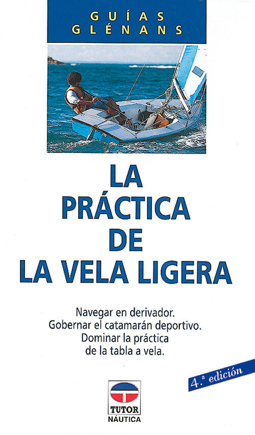 PRACTICA DE LA VELA LIGERA,LA