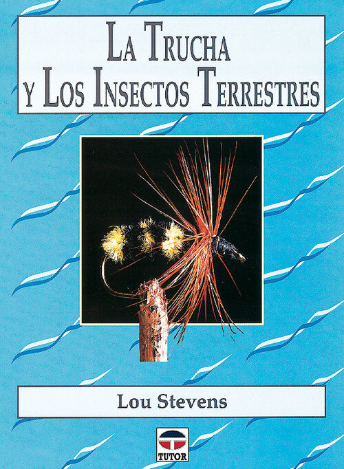 TRUCHA Y LOS INSECTOS TERRESTRES