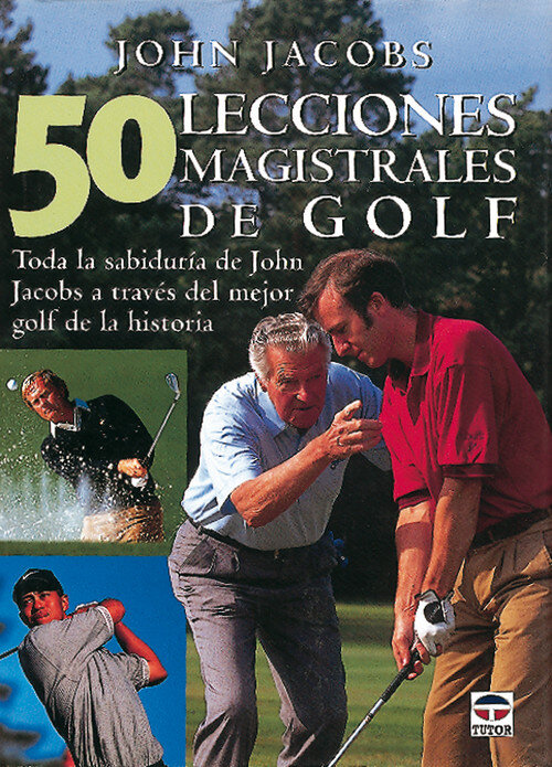 50 LECCIONES MAGISTRALES DE GOLF