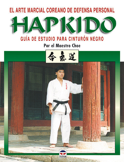 HAPKIDO GUIA DE ESTUDIO PARA CINTURON NEGRO