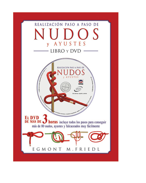 REALIZACION PASO A PASO DE NUDOS Y YUSTES +DVD