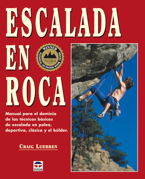 ESCALADA EN ROCA MANUAL PARA EL DOMINIO