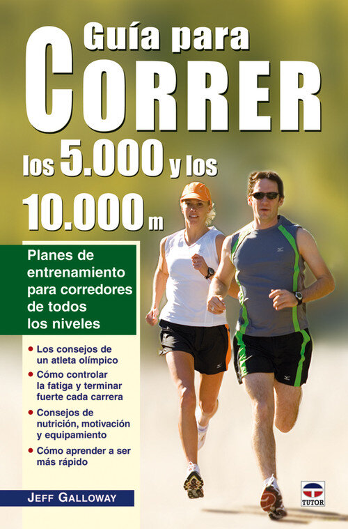 GUIA PARA CORRER LOS 5000 Y LOS 10000 M,