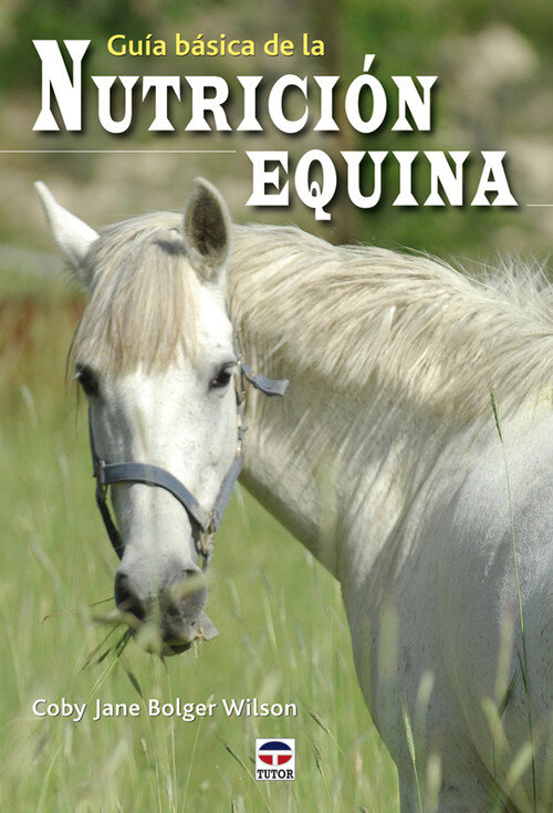 GUIA BASICA DE LA NUTRICION EQUINA