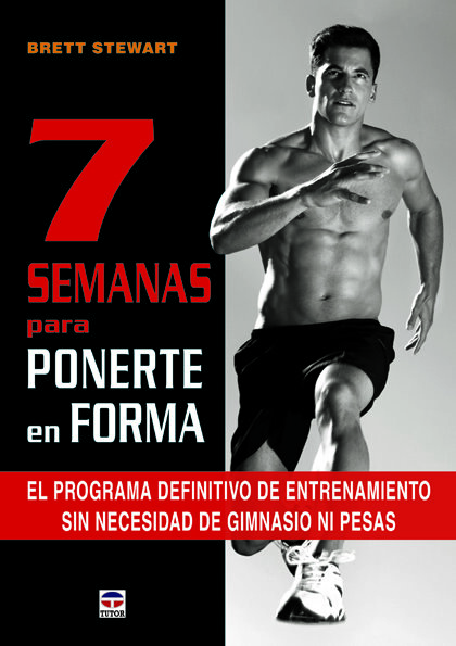 7 SEMANAS PARA PONERTE EN FORMA