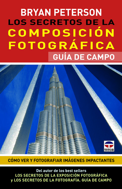 SECRETOS DE LA COMPOSICION FOTOGRAFICA,LOS