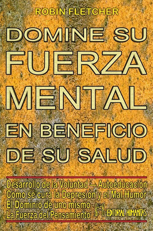 DOMINE SU FUERZAMENTAL EN BENEFICIO DE SU SALUD
