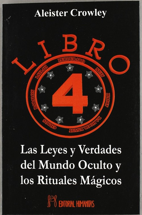 LIBRO 4. LAS LEYES Y VERDADES DEL MUNDO OCULTO Y LOS RITUAL