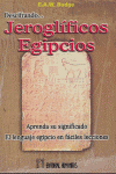 DESCIFRANDO JEROGLIFICOS EGIPCIOS