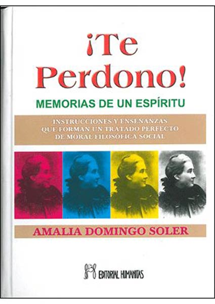 TE PERDONO MEMORIAS DE UN ESPIRITU