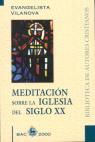 MEDITACION SOBRE LA IGLESIA S.XX