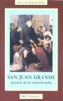 SAN JUAN GRANDE-APOSTOL MISERICORDIA