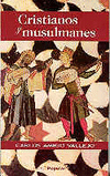 CRISTIANOS Y MUSULMANES