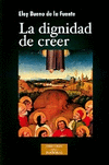 DIGNIDAD DE CREER,LA