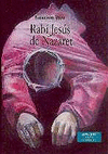 RABI JESUS DE NAZARET