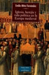 IGLESIA,HEREJIA Y VIDA POLITICA EUROPA
