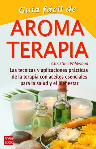 GUIA FACIL DE AROMATERAPIA
