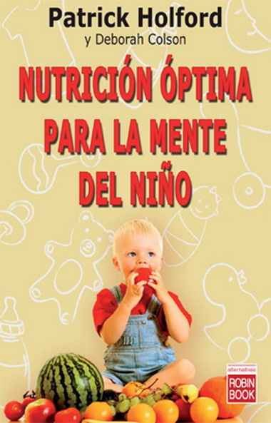 NUTRICION OPTIMA PARA LA MENTE DEL NI�O