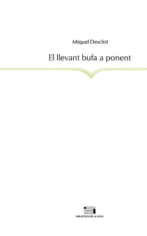 LLEVANT BUFA A PONENT,EL