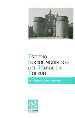 ESTUDIO SOCIOLINGSISTICO DEL HABLA DE TOLEDO