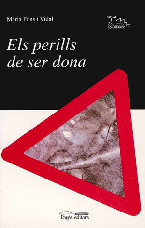 ELS PERILLS DE SER DONA
