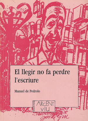 LLEGIR NO FA PERDRE L'ESCRIURE,EL