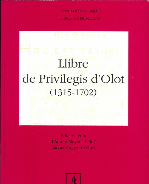 LLIBRE DE PRIVILEGIS D'OLOT (1315-1702)