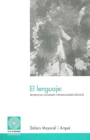 LENGUAJE: DIFERENCIAS CULTURALES Y DESIGUALDADES SOCIALES,EL
