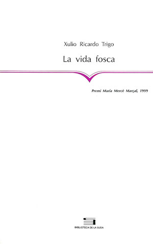 VIDA FOSCA,LA