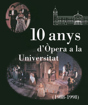 10 ANYS D'OPERA A LA UNIVERSITAT (1988-1998)