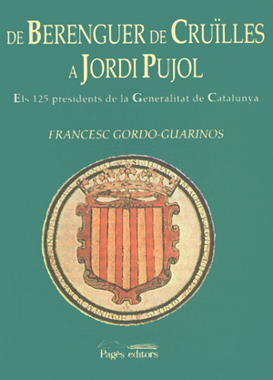 DE BERENGUER DE CRUILLES A JORDI PUJOL
