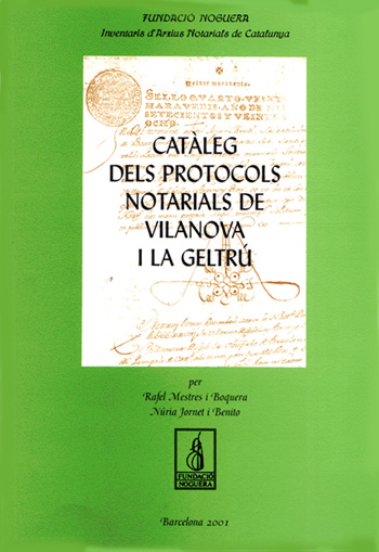 CATALEG DE PROTOCOLS NOTARIALS DE VILANOVA I LA GELTRU