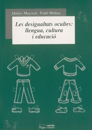 LES DESIGUALTATS OCULTES: LLENGUA, CULTURA I EDUCACIO