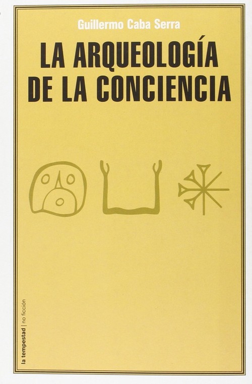 ARQUEOLOGIA DE LA CONCIENCIA,LA