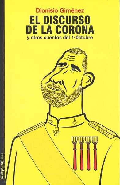 DISCURSO DE LA CORONA Y OTROS CUENTOS DEL 1-OCTUBRE, EL