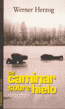DEL CAMINAR SOBRE EL HIELO