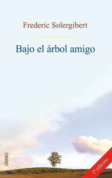 BAJO EL ARBOL AMIGO