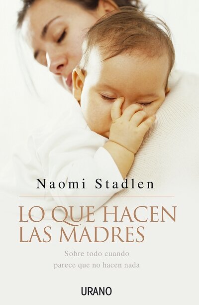 LO QUE HACEN LAS MADRES