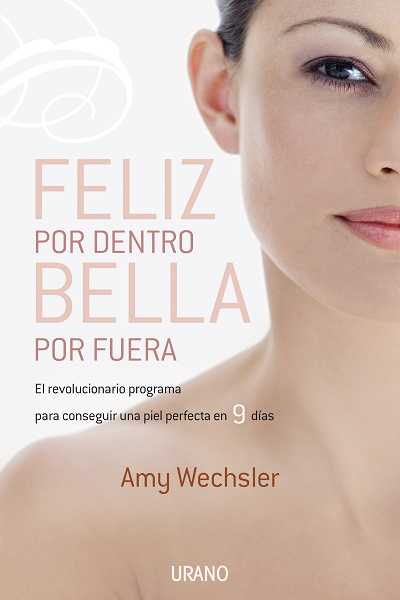 FELIZ POR DENTRO BELLA POR FUERA