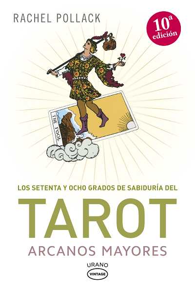 SETENTA Y OCHO GRADOS DE SABIDURIA DEL TAROT-ARCANOS MAYORES