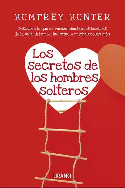SECRETOS DE LOS HOMBRES SOLTEROS,LOS