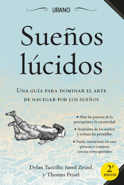 SUE�OS LUCIDOS-UNA GUIA PARA DOMINAR EL ARTE DE NAVEGAR POR