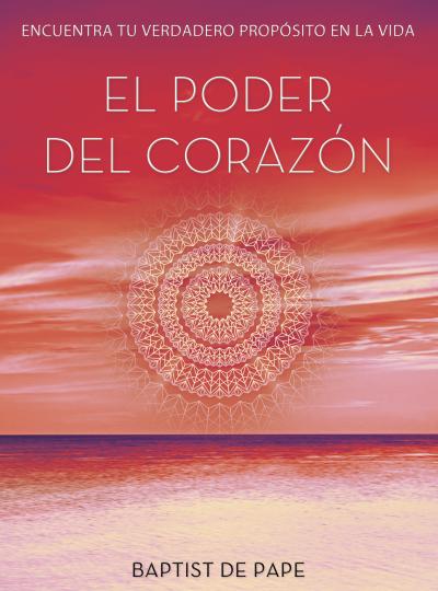 PODER DEL CORAZON,EL