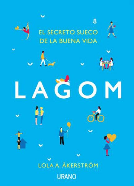 LAGOM EL SECRETO SUECO DE LA LARGA VIDA