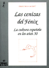 CENIZAS DEL FENIX, LAS. LA CULTURA ESPA�OLA EN LOS A�OS TREI