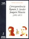 CORRESPONDENCIA RAMON J. SENDER / JOAQUIN MAURIN