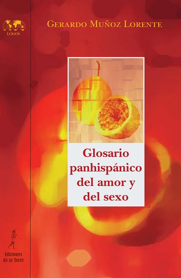 GLOSARIO PANHISPANICO DEL AMOR Y DEL SEXO