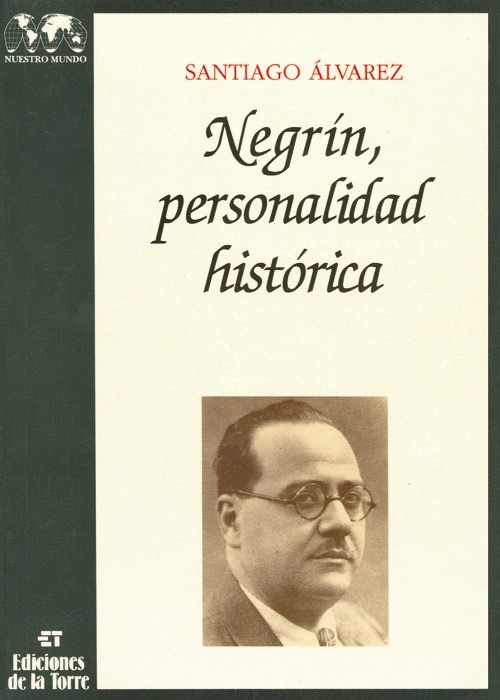 NEGRIN PERSONALIDAD HISTORICA TOMO I Y II